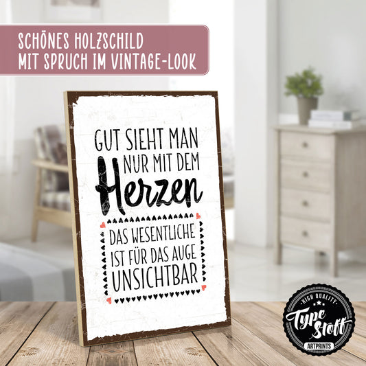 Holzschild mit Spruch - Man siegt nur mit dem Herzen gut - HS-GH-00255