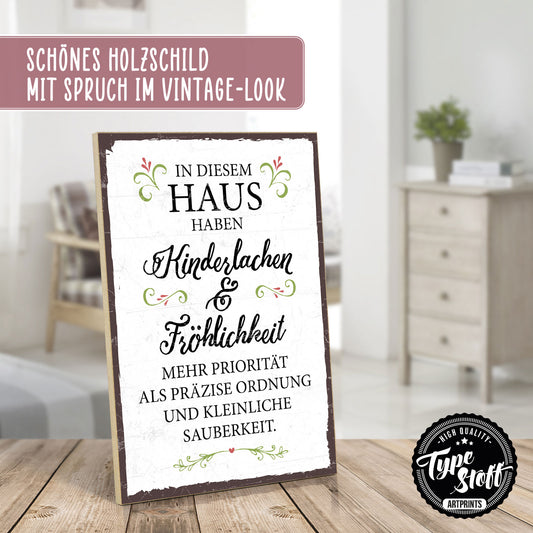 Holzschild mit Spruch - Kinderlachen - Föhlichkeit Priorität - HS-GH-00365