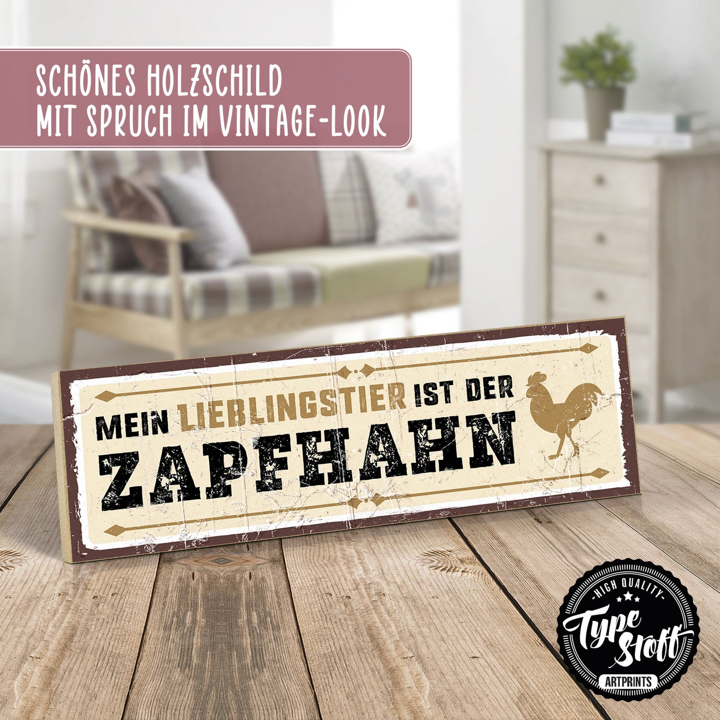 Holzschild mit Spruch - Mein Lieblingstier ist der Zapfhahn - HS-KQ-00396