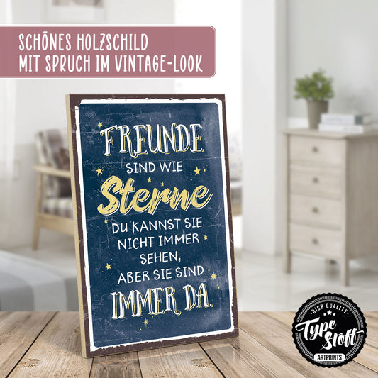 Holzschild mit Spruch - Freunde sind wie Sterne - immer da – HS-GH-00407