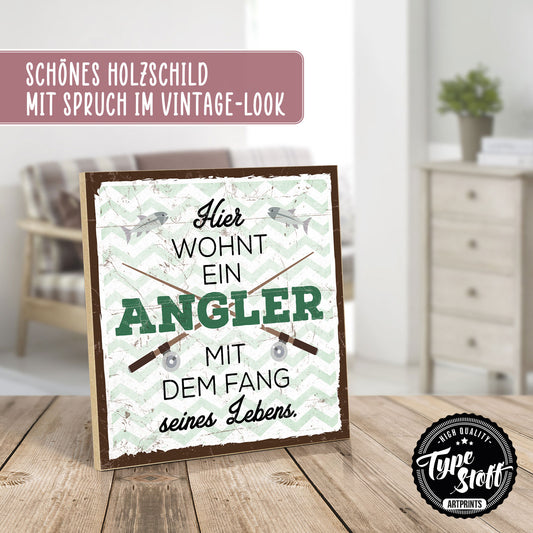 Holzschild mit Spruch - hier wohnt ein Angler – HS-QN-00473