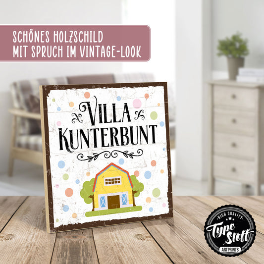 Holzschild mit Spruch - Villa Kunterbunt – HS-QN-00498