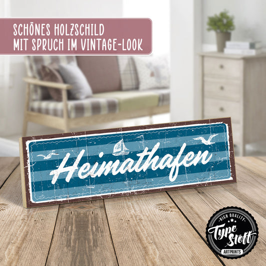 Holzschild mit Spruch - Zuhause - Heimathafen – HS-KQ-00537