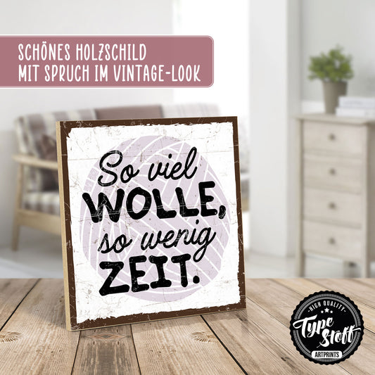 Holzschild mit Spruch - Stricken - So viel Wolle – HS-QN-00564