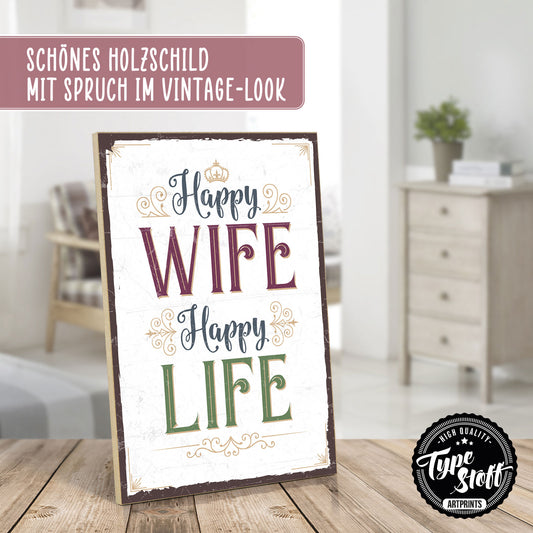 Holzschild mit Spruch - Happy wife - happy life – HS-GH-00576