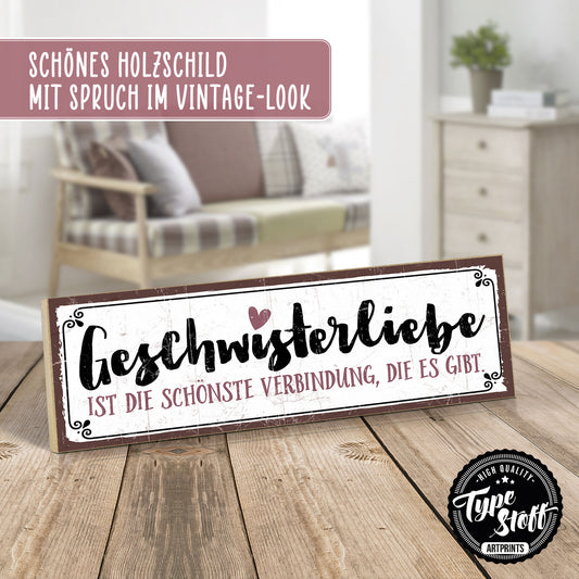 Holzschild mit Spruch - Geschwister-Liebe – HS-KQ-00604