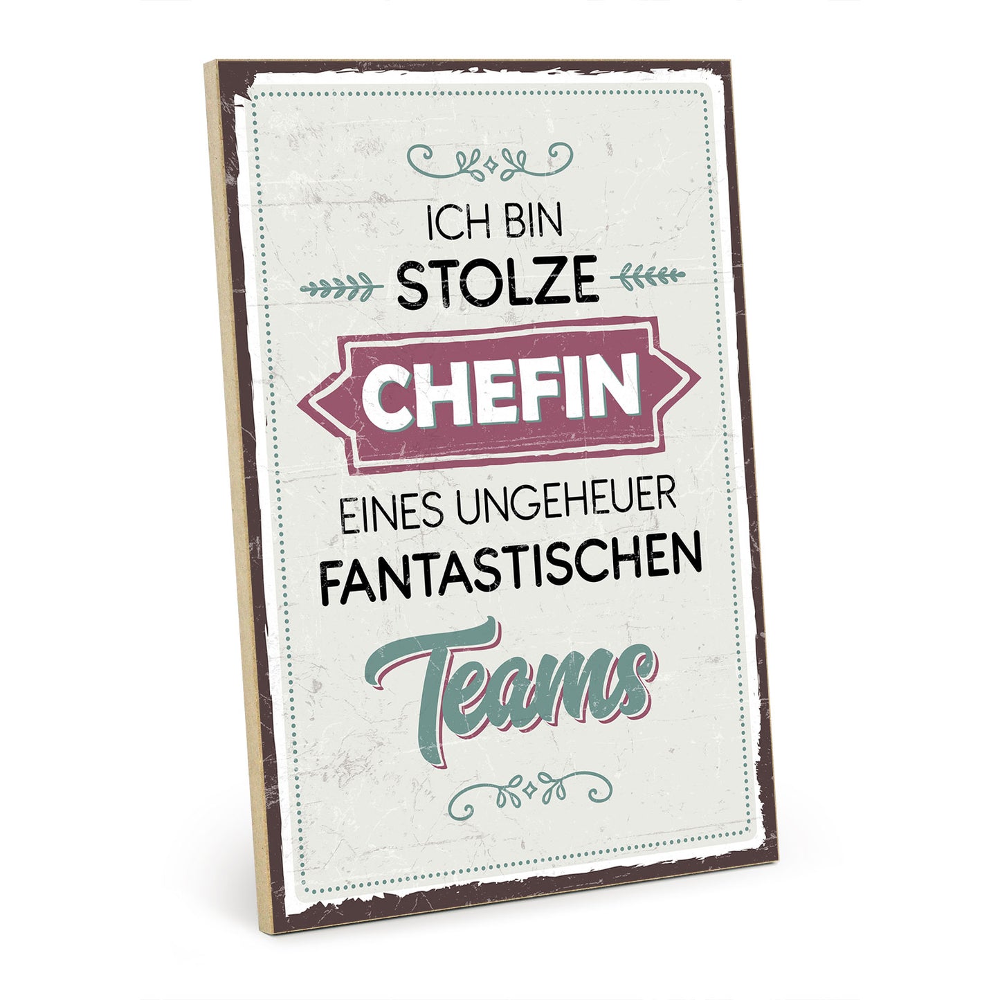 Holzschild mit Spruch - Büro - Stolze Chefin - Team – HS-GH-00650