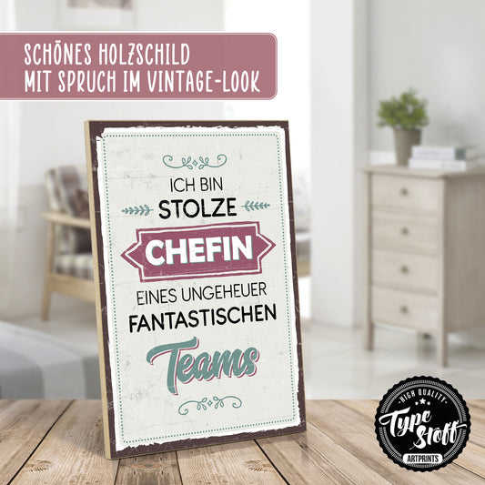 Holzschild mit Spruch - Büro - Stolze Chefin - Team – HS-GH-00650