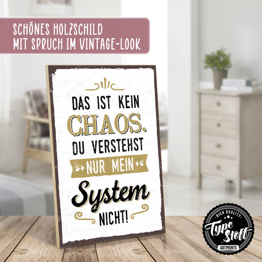 Holzschild mit Spruch - Ordnung - Chaos mit System – HS-GH-00660