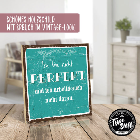 Holzschild mit Spruch - Hygge - Ich bin nicht perfekt – HS-QN-00701