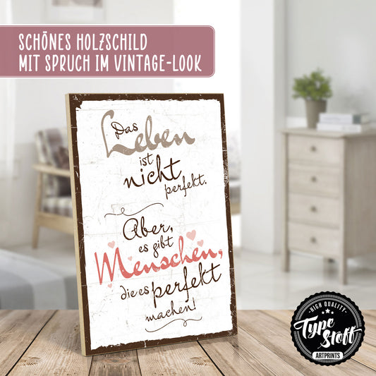 Holzschild mit Spruch - Freunde - Leben ist nicht perfekt – HS-GH-00766