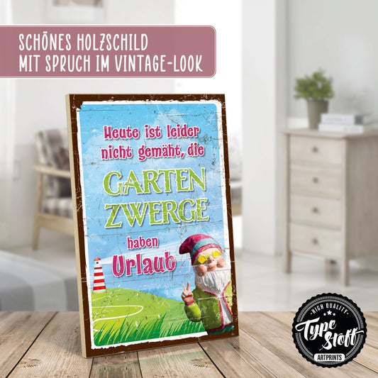 Holzschild mit Spruch - Garten nicht gemäht - Gartenzwerge – HS-GH-00845