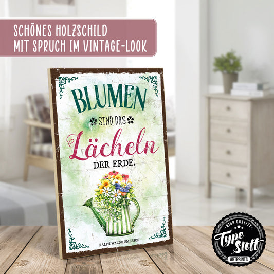 Holzschild mit Spruch - Garten - Blumen sind Lächeln – HS-GH-00869