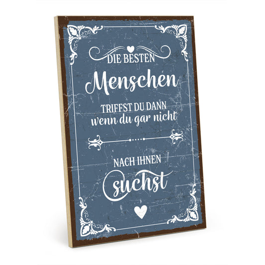 Holzschild mit Spruch - Freunde ohne zu Suchen – HS-GH-00879