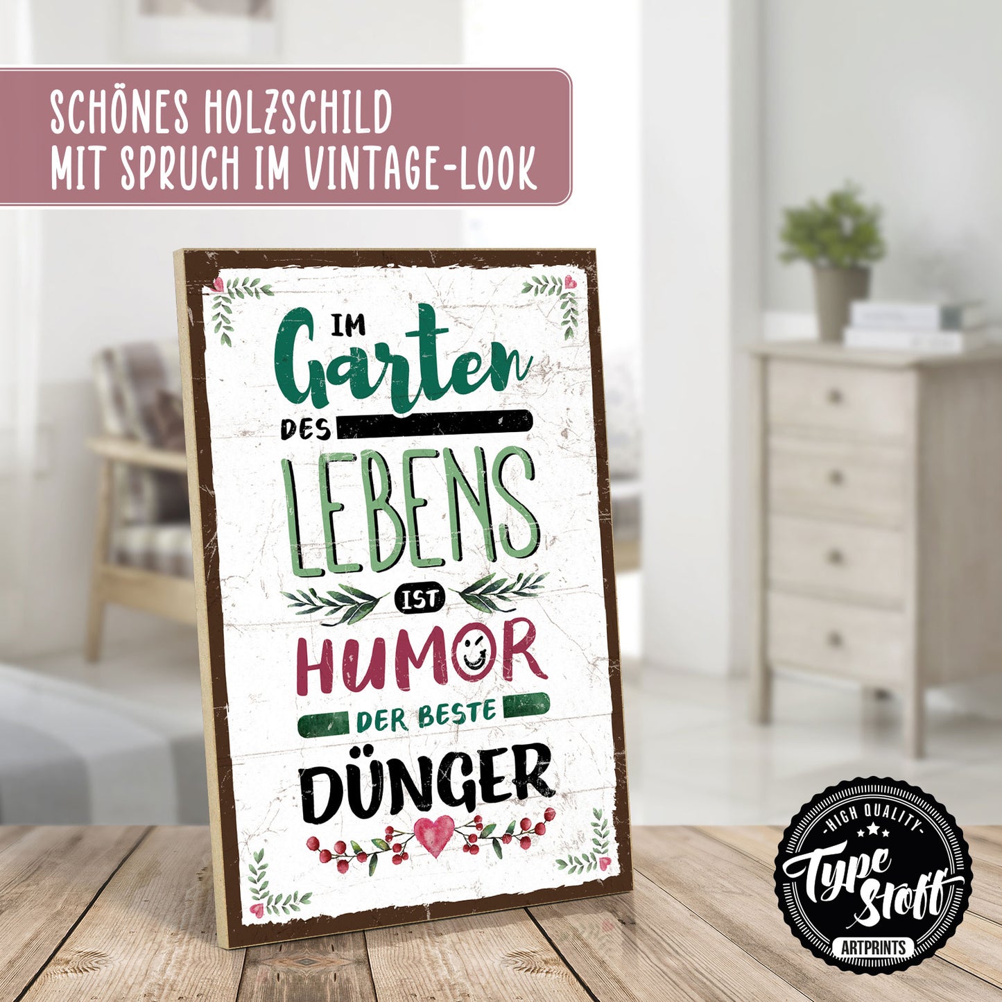 Holzschild mit Spruch - Hygge Garten Leben Humor Dünger – HS-GH-00884
