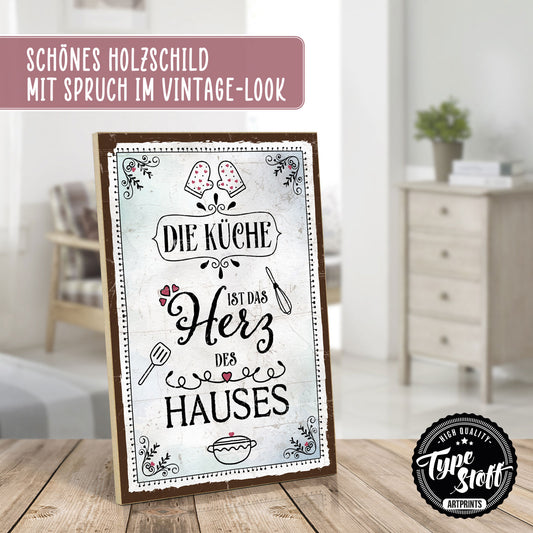 Holzschild mit Spruch - Die Küche ist das Herz des Hauses – HS-GH-00898