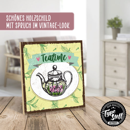 Holzschild mit Spruch - Tee - Teatime – HS-QN-00924