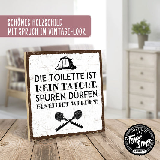 Holzschild mit Spruch - Toilette - Spuren beseitigen – HS-QN-00938