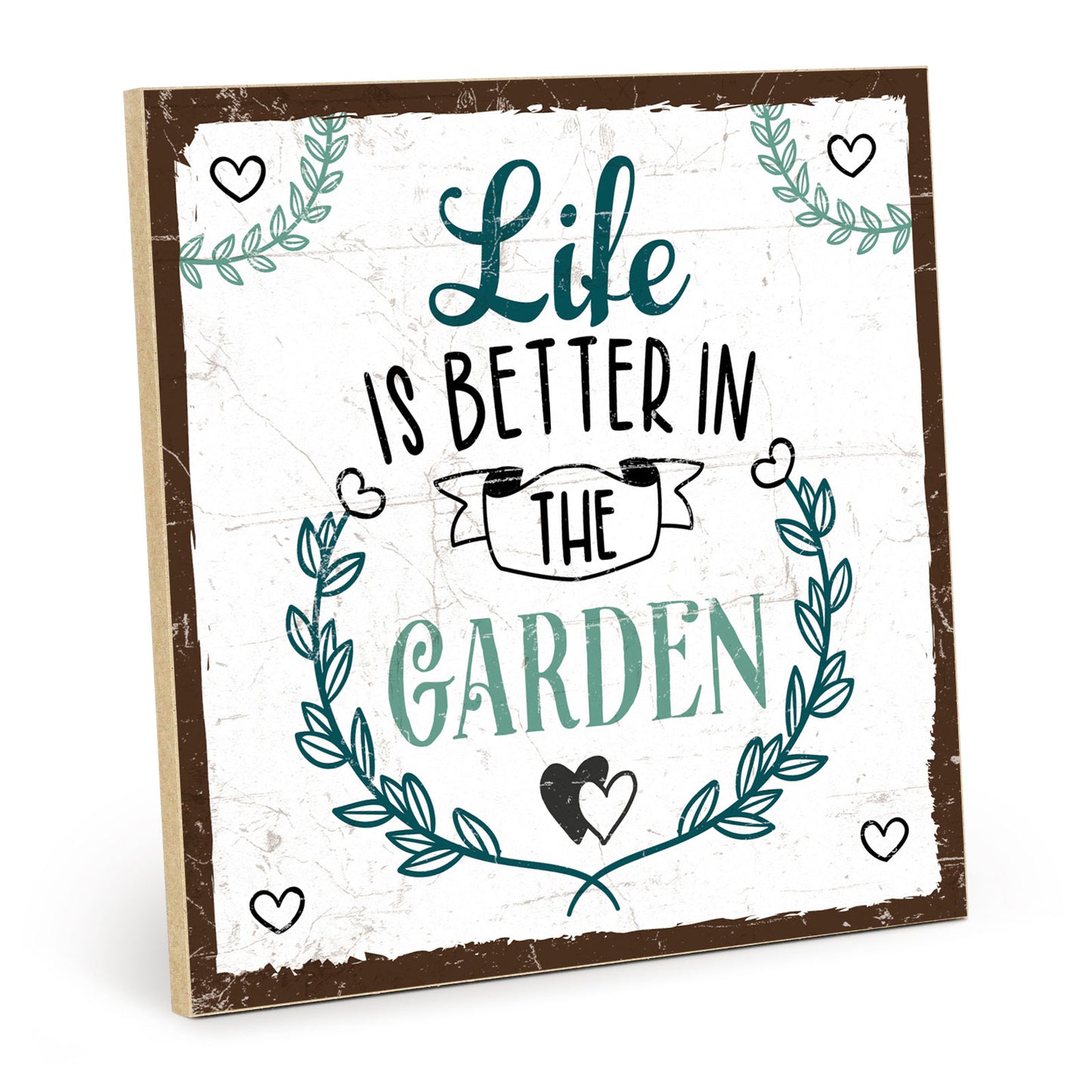 Holzschild mit Spruch - Life is better in the garden – HS-QN-01017