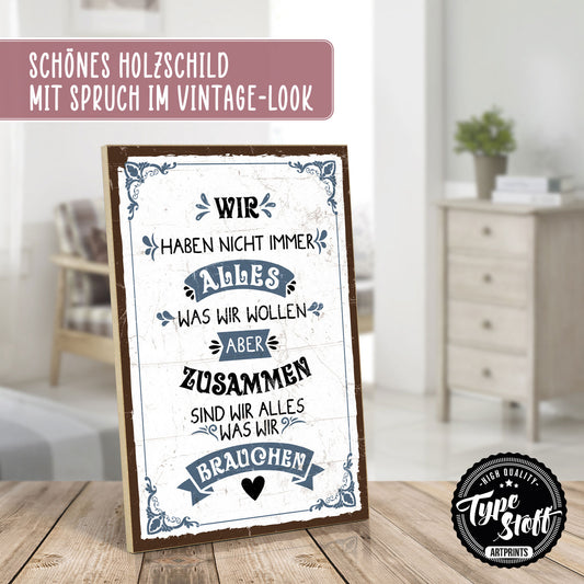 Holzschild mit Spruch - Familie - Alles was wir brauchen – HS-GH-01076