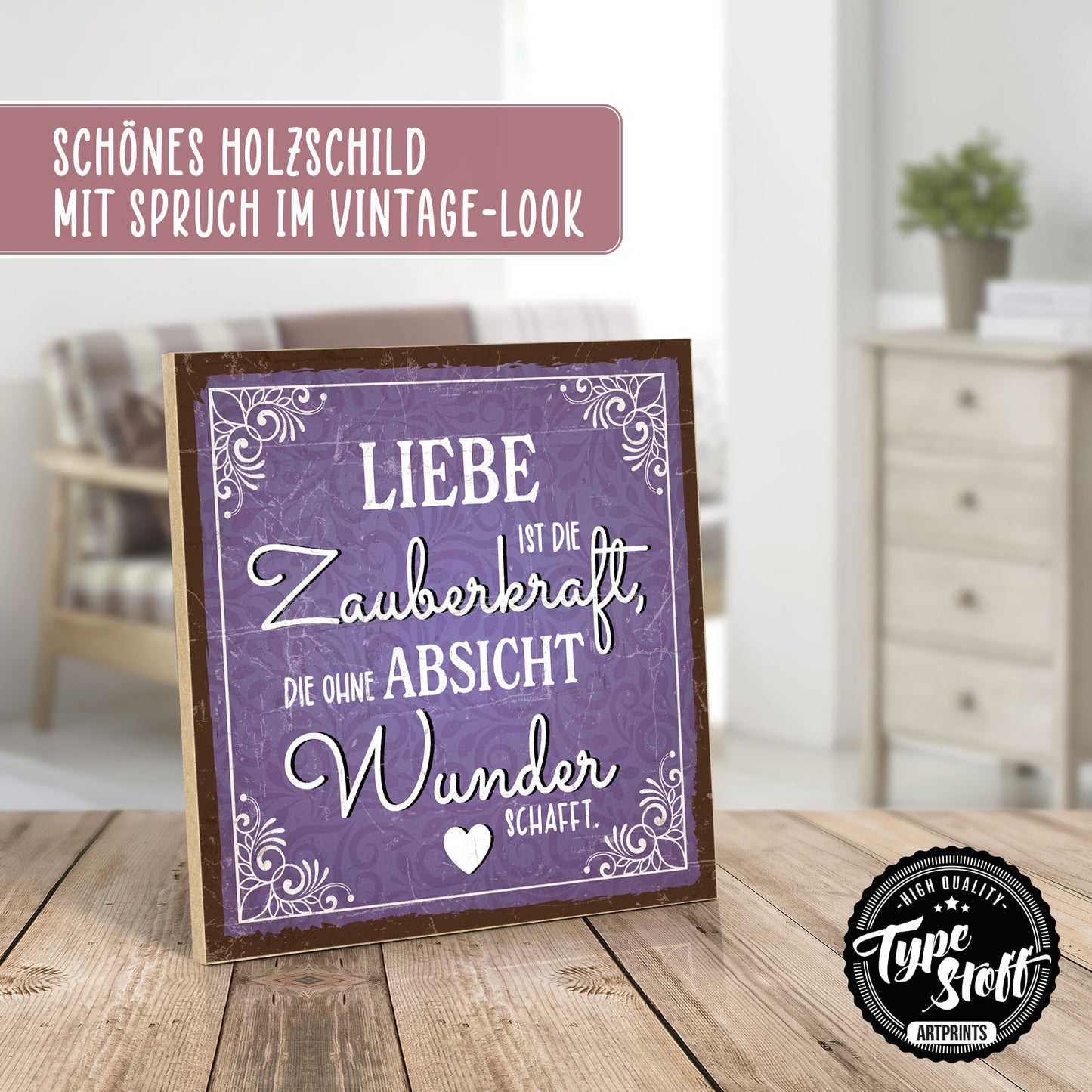 Holzschild mit Spruch - Liebe ist die Zauberkraft – HS-QN-01092