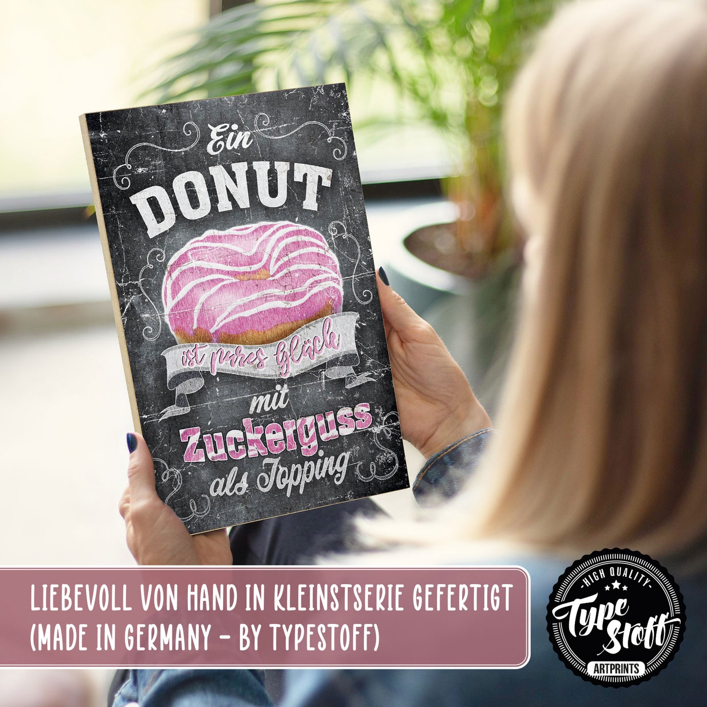 Holzschild mit Spruch - Ein Donut ist pures Glück – HS-GH-01108