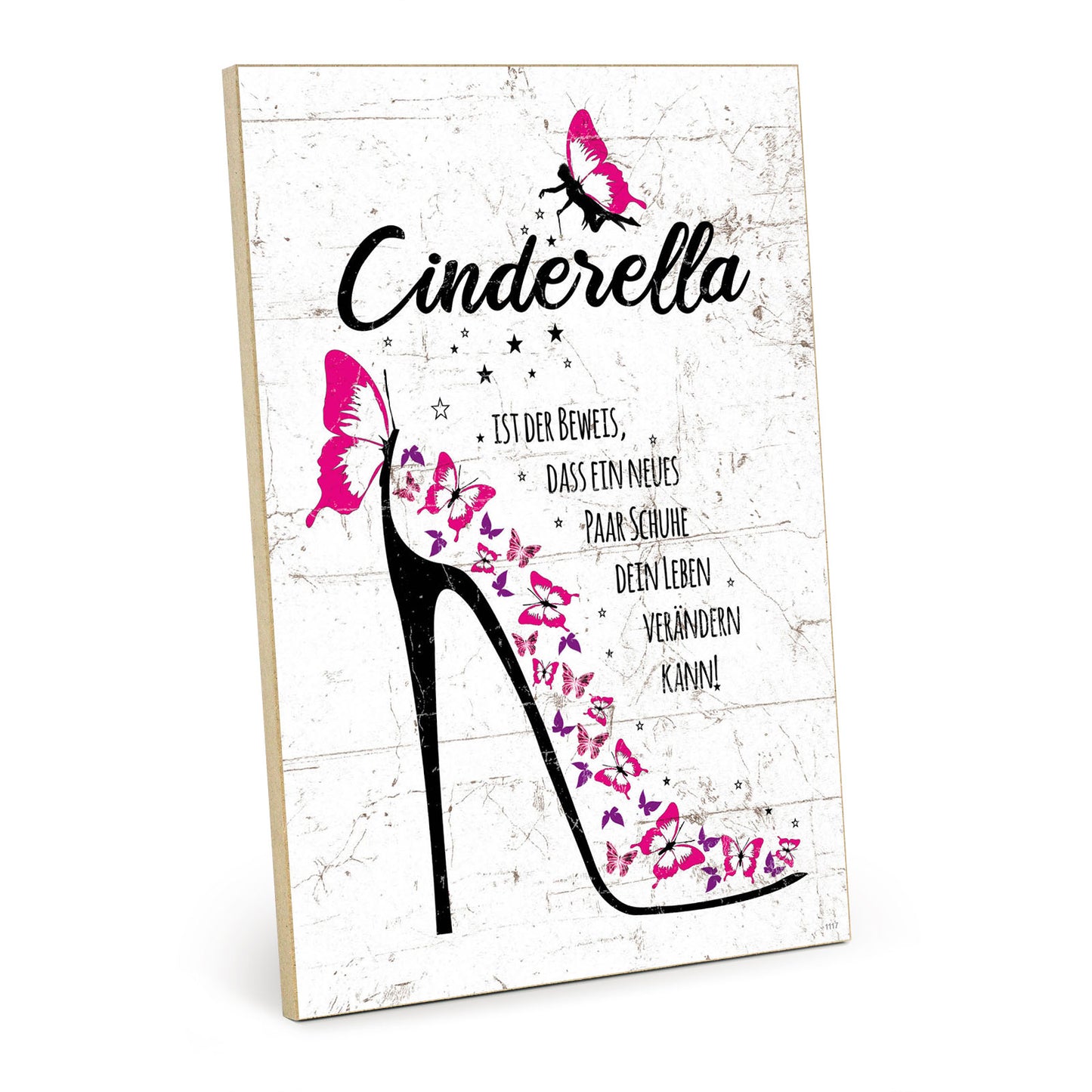 Holzschild mit Spruch - Cinderella und Schuhe – HS-GH-01117