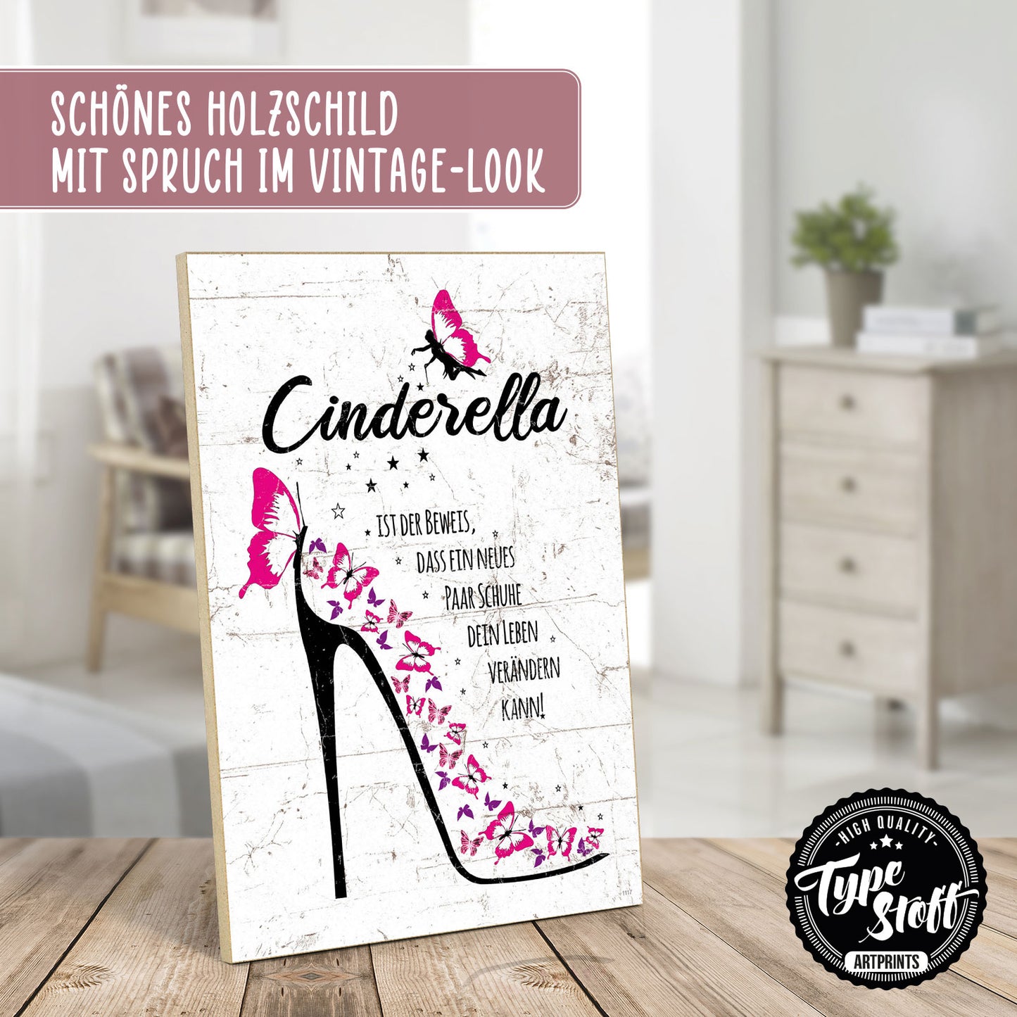 Holzschild mit Spruch - Cinderella und Schuhe – HS-GH-01117