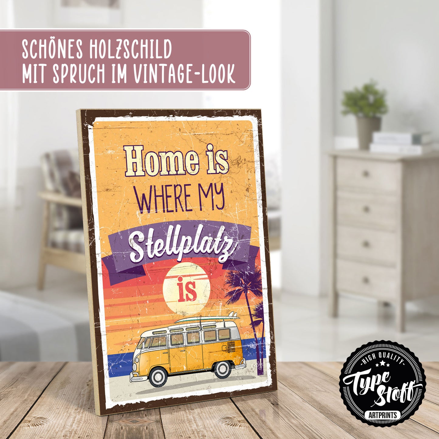 Holzschild mit Spruch - Home is where my Stellplatz is – HS-GH-01126