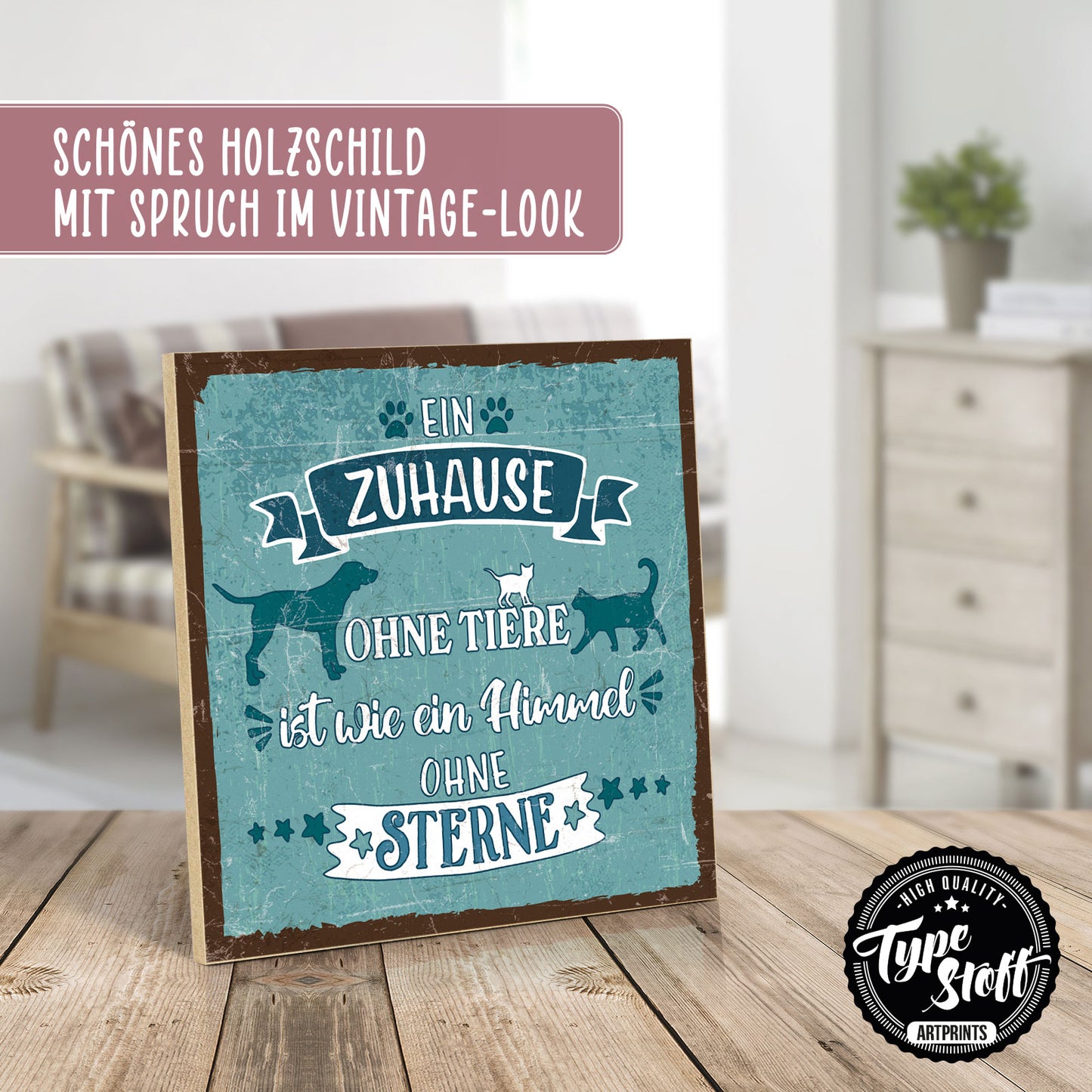 Holzschild mit Spruch - Zuhause ohne Tiere – HS-QN-01133