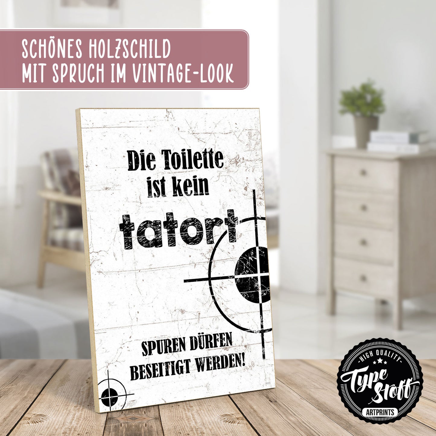 Holzschild mit Spruch - Toilette ist kein Tatort – HS-GH-01173