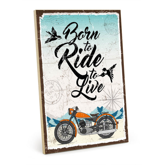 Holzschild mit Spruch - Hygge - Born to ride to live – HS-GH-01248