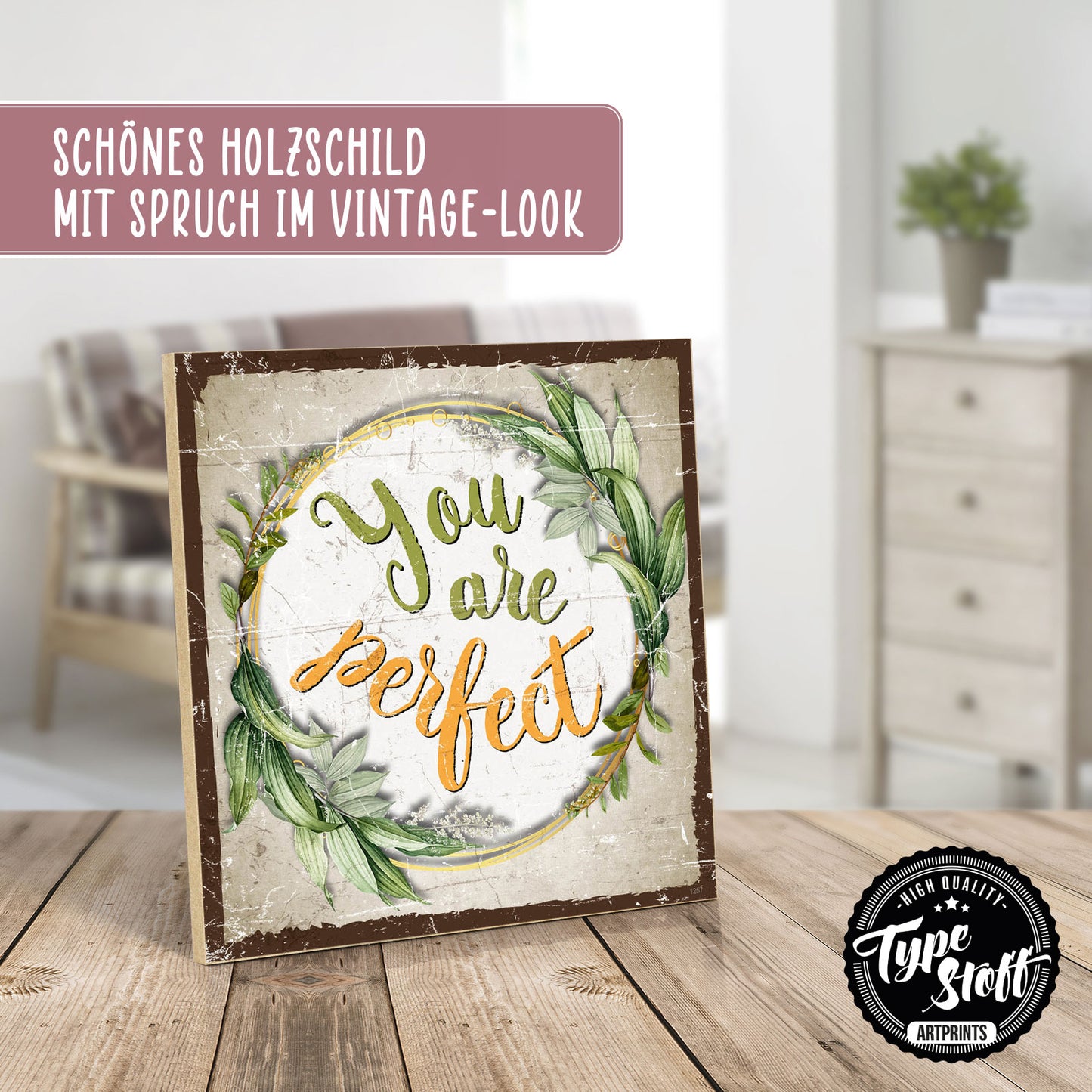 Holzschild mit Spruch - Hygge - You are perfect – HS-QN-01257