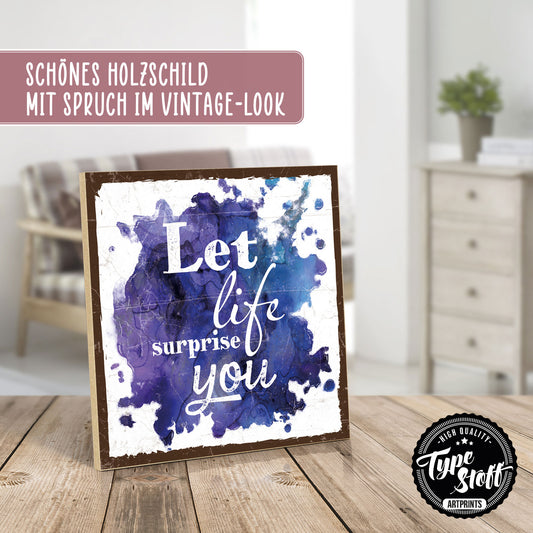 Holzschild mit Spruch - Hygge - Let life surprise you – HS-QN-01269