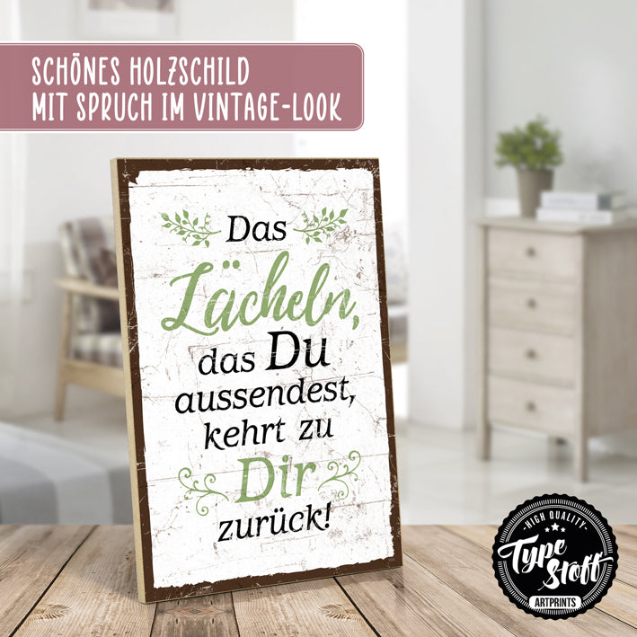 Holzschild mit Spruch - Das Lächeln das du aussendest - HS-GH-01408