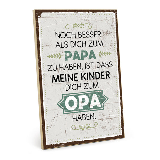 Holzschild mit Spruch - OPA - HS-GH-01414