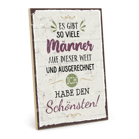 Holzschild mit Spruch - Es gibt so viele Männer - HS-GH-01436