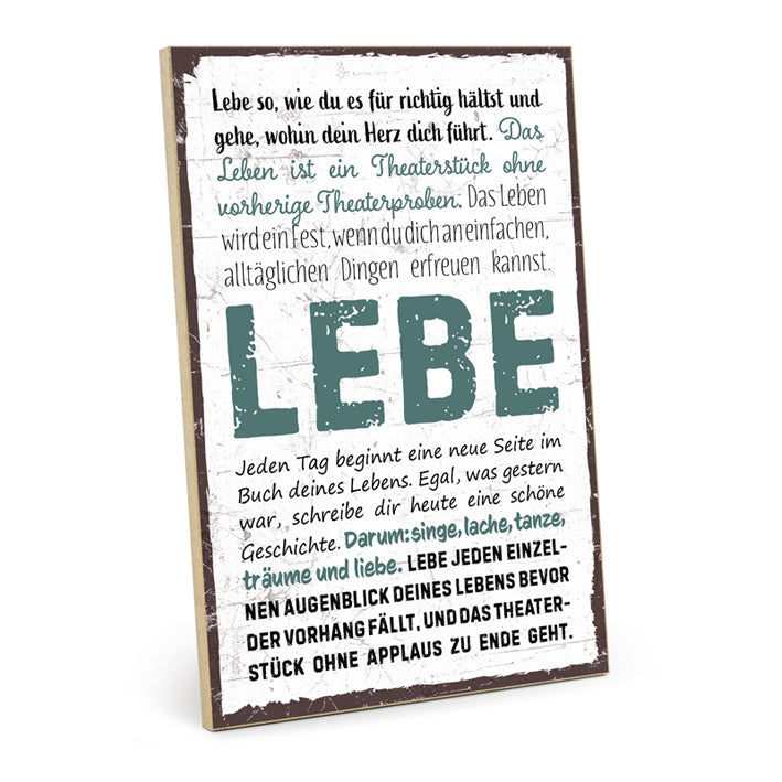Holzschild mit Spruch - Lebe - HS-GH-01440
