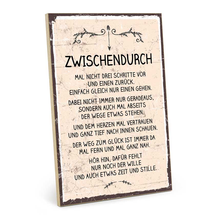 Holzschild mit Spruch - Zwischendurch - HS-GH-01468