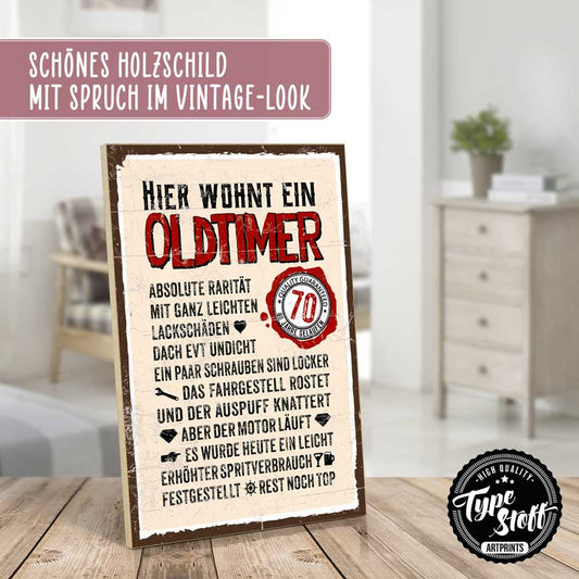 Holzschild mit Spruch - Hier wohnt ein Oldtimer 70 - HS-GH-01474